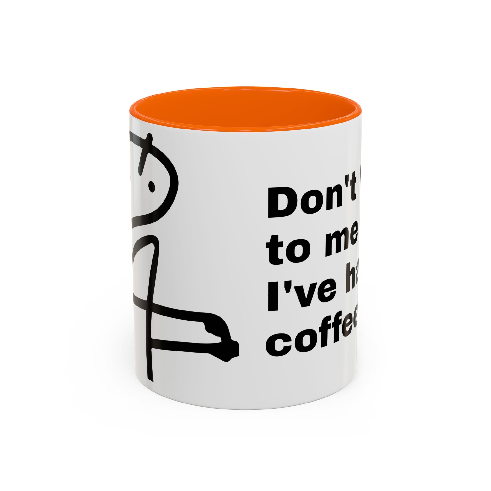 Coffee Mug – "Don't Talk to Me Until I've Had My Coffee" Accent Ceramic Mug